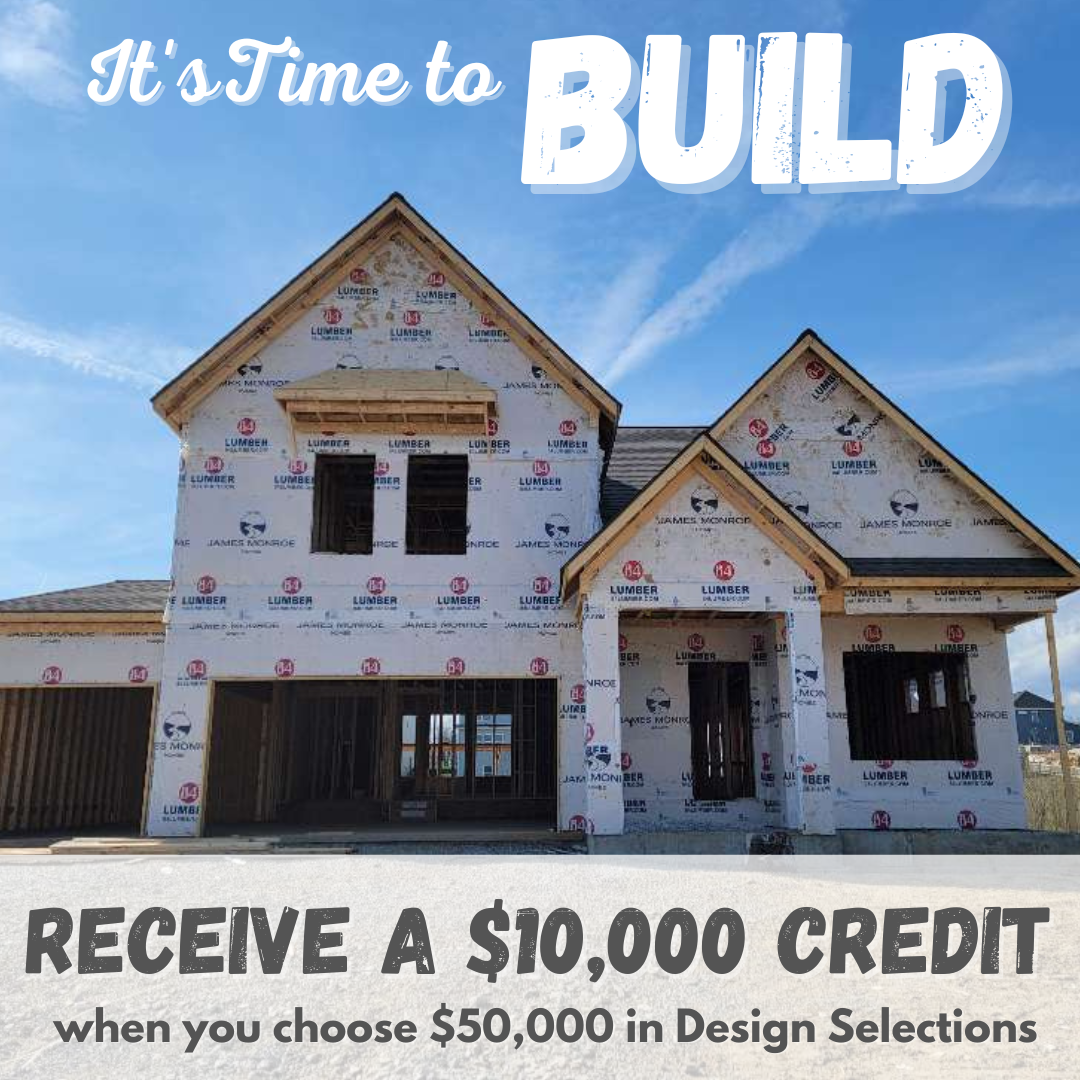 Receive $10,000 Credit on Design Center Selections on New Build Contracts